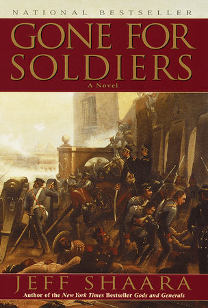 Gone for Soldiers Paperback by Jeff Shaara