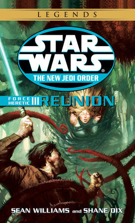 Reunion: Star Wars Legends Paperback by Sean Williams and Shane Dix