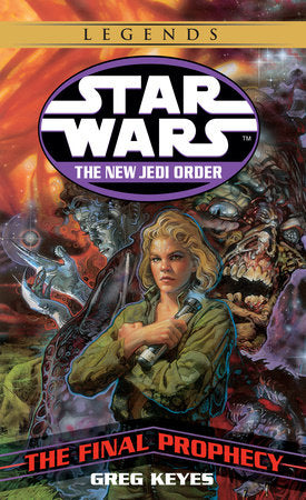 The Final Prophecy: Star Wars Legends Paperback by Greg Keyes