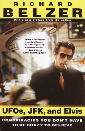 UFOs, JFK, and Elvis Paperback by Richard Belzer
