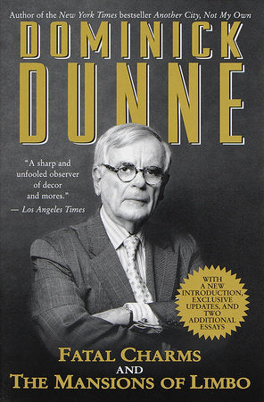 Fatal Charms and The Mansions of Limbo Paperback by Dominick Dunne