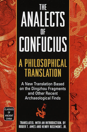 The Analects of Confucius Paperback by Roger Ames, translator