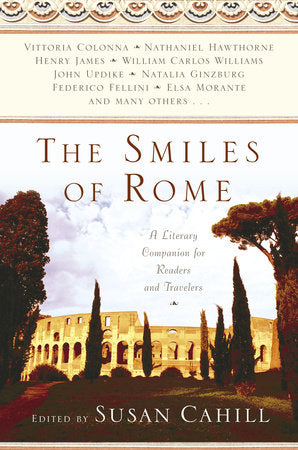 The Smiles of Rome Paperback by Edited by Susan Cahill