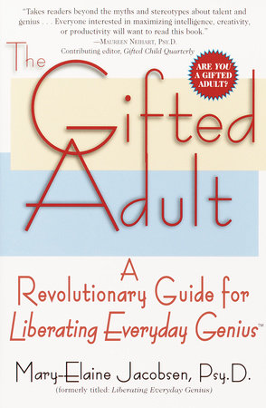 The Gifted Adult Paperback by Mary-Elaine Jacobsen, Psy.D.
