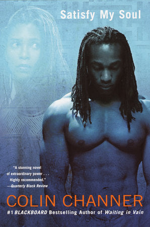 Satisfy My Soul Paperback by Colin Channer