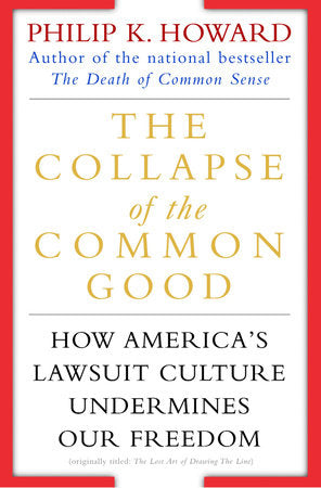 The Collapse of the Common Good Paperback by Philip K. Howard