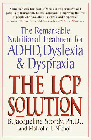 The LCP Solution Paperback by B. Jacqueline Stordy, Ph.D., and Malcolm J. Nicholl