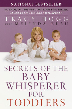 Secrets of the Baby Whisperer for Toddlers Paperback by Tracy Hogg with Melinda Blau