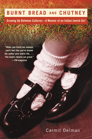 Burnt Bread and Chutney Paperback by Carmit Delman