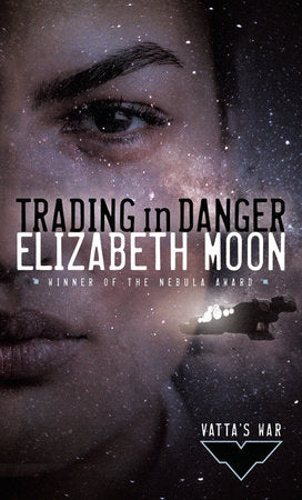 Trading in Danger Paperback by Elizabeth Moon