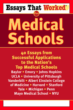 Essays that Worked for Medical Schools Paperback by Stephanie Jones and Emily Angel Baer