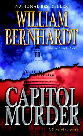 Capitol Murder Paperback by William Bernhardt