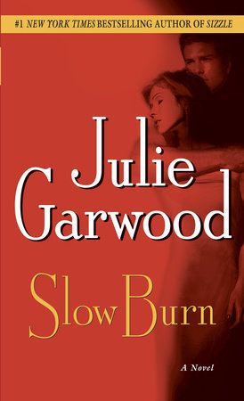 Slow Burn Paperback by Julie Garwood