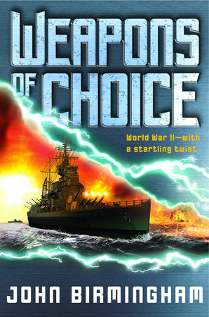 Weapons of Choice Paperback by John Birmingham