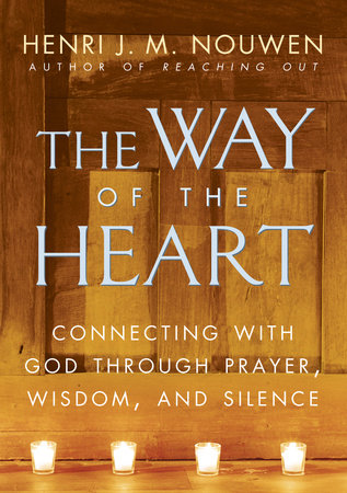 The Way of the Heart Paperback by Henri J.M. Nouwen