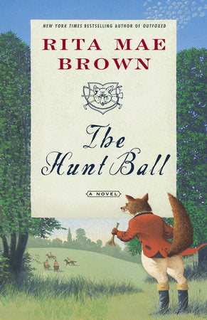 The Hunt Ball Paperback by Rita Mae Brown
