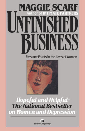 Unfinished Business Paperback by Maggie Scarf