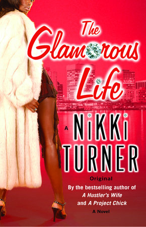 The Glamorous Life Paperback by A Nikki Turner Original