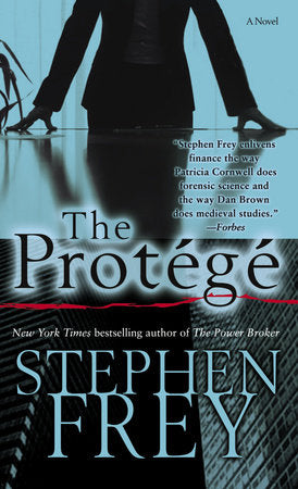 The Protégé Paperback by Stephen Frey
