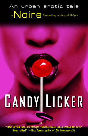 Candy Licker Paperback by Noire