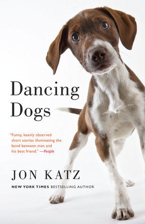 Dancing Dogs Paperback by Jon Katz