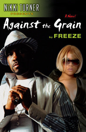 Against the Grain Paperback by Freeze