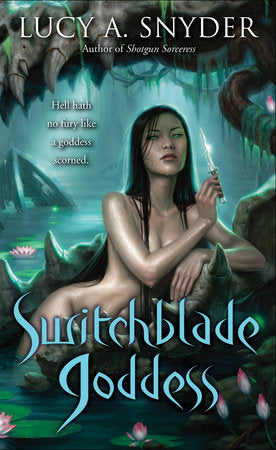 Switchblade Goddess Paperback by Lucy A. Snyder