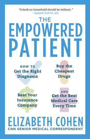 The Empowered Patient Paperback by Elizabeth Cohen