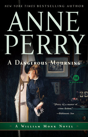 A Dangerous Mourning Paperback by Anne Perry