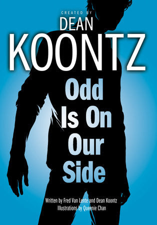 Odd Is on Our Side (Graphic Novel) Paperback by Created by Dean Koontz; Written by Fred Van Lente and Dean Koontz; Illustrations by Queenie Chan