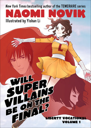 Will Supervillains Be on the Final? Paperback by Naomi Novik
