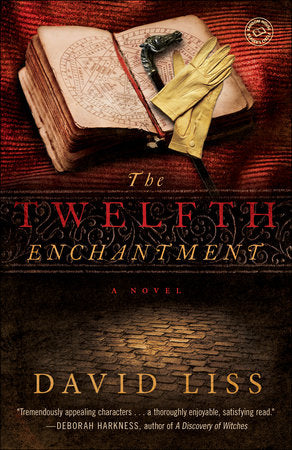 The Twelfth Enchantment Paperback by David Liss
