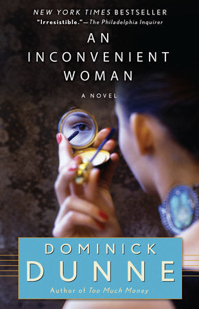 An Inconvenient Woman Paperback by Dominick Dunne