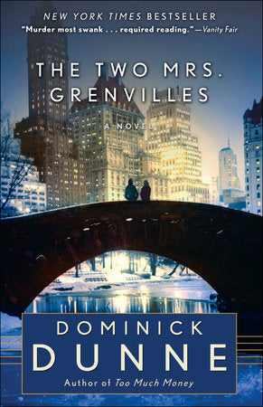 The Two Mrs. Grenvilles Paperback by Dominick Dunne