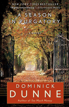 A Season in Purgatory Paperback by Dominick Dunne