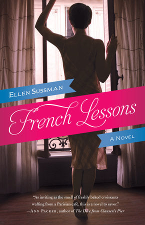 French Lessons Paperback by Ellen Sussman