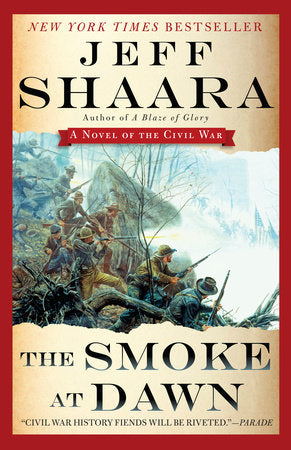 The Smoke at Dawn Paperback by Jeff Shaara