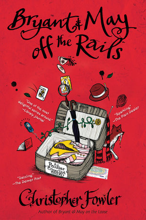 Bryant & May off the Rails Paperback by Christopher Fowler