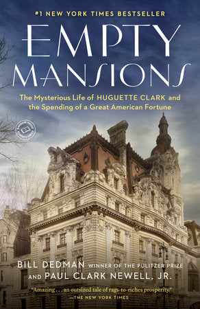 Empty Mansions Paperback by Bill Dedman and Paul Clark Newell, Jr.