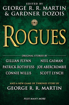 Rogues Hardcover by Edited by George R. R. Martin & Gardner Dozois