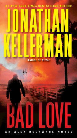 Bad Love Paperback by Jonathan Kellerman