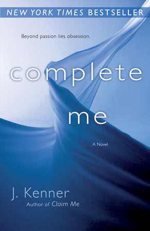 Complete Me Paperback by J. Kenner