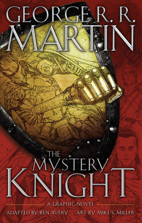 The Mystery Knight: A Graphic Novel Hardcover by George R. R. Martin