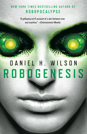 Robogenesis Paperback by Daniel H. Wilson