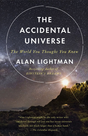 The Accidental Universe Paperback by Alan Lightman