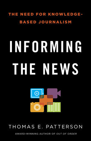 Informing the News Paperback by Thomas E. PAtterson