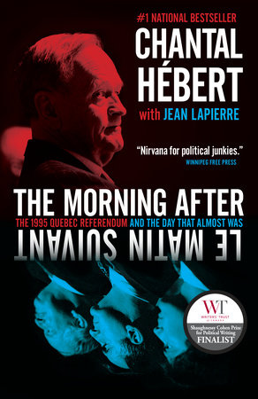The Morning After Paperback by Chantal Hébert with Jean Lapierre
