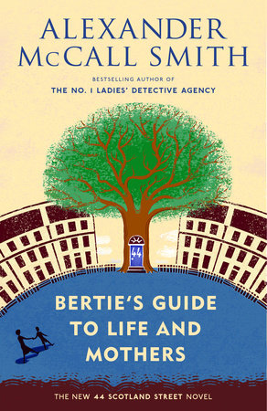 Bertie's Guide to Life and Mothers Paperback by Alexander McCall Smith