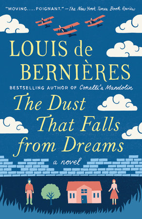 The Dust That Falls from Dreams Paperback by Louis de Bernières