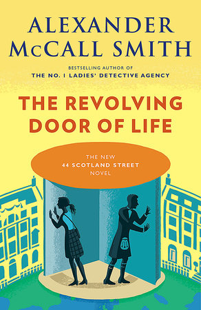 The Revolving Door of Life Paperback by Alexander McCall Smith